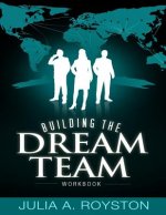 Building the Dream Team Workbook
