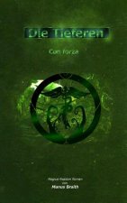 Die Tieferen 4: Con Forza