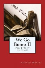 We Go Bump II: No Happy Endings