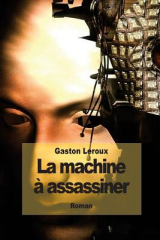 La machine ? assassiner