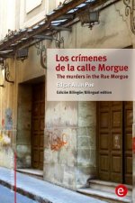 Los crímenes de la calle Morgue/The murders in the Rue Morgue: Edición bilingüe/Bilingual edition