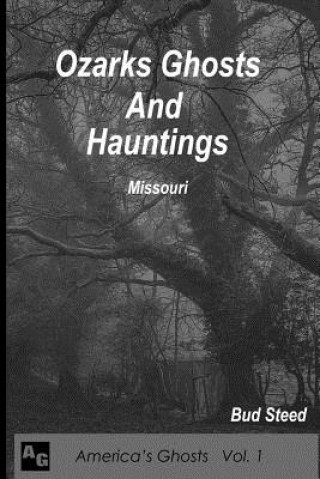 Ozarks Ghosts and Hauntings