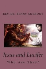 Jesus and Lucifer: Who Are They?