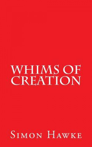 Whims Of Creation
