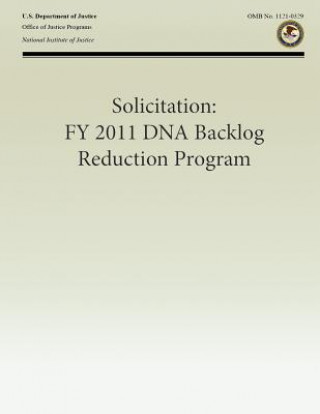Solicitation: FY 2011 DNA Backlog Reduction Program