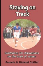 Staying on Track: Guidelines for discussions on the book of James (black & white version)