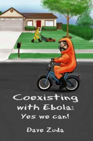 Coexisting with Ebola: Yes we can!