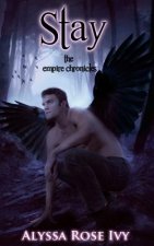 Stay: Book 3 of the Empire Chronicles