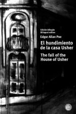 El hundimiento de la casa Usher/The fall of the House of Usher: Edición bilingüe/Bilingual edition