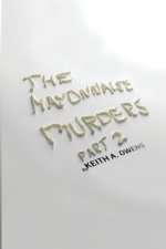 The Mayonnaise Murders Part 2