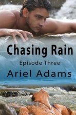 Chasing Rain Episode 3: A Tropical Vampire/Shifter Romance