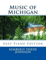 Music of Michigan: Easy Piano Edition