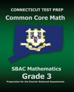 CONNECTICUT TEST PREP Common Core Math SBAC Mathematics Grade 3: Preparation for the Smarter Balanced Assessments