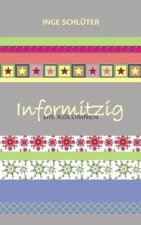 Informitzig - die Kolumnen