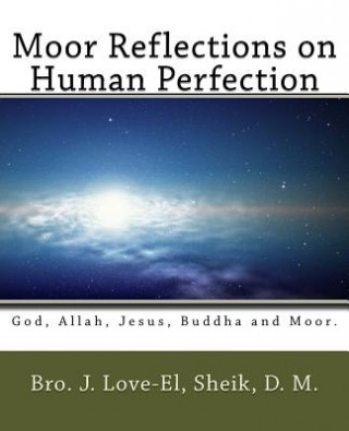 Moor Reflections on Human Perfection: Poetic Insights
