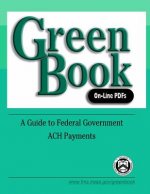 Green Book On-Line PDFs: A Guide to Federal Government ACH Payments