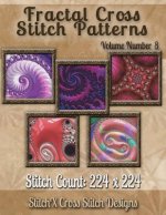 Fractal Cross Stitch Patterns Volume Number 8