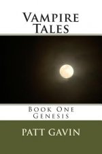 Vampire Tales: Book One - Genesis