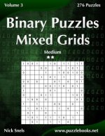 Binary Puzzles Mixed Grids - Medium - Volume 3 - 276 Puzzles
