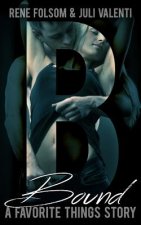 Favorite Things: Bound