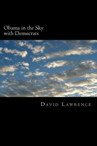 Obama in the Sky with Democrats