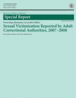 Sexual Victimization Reported by Adult Correctional Authorities, 2007-2008