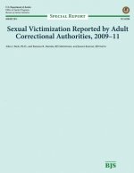 Sexual Victimization Reported by Adult Correctional Authorities, 2009-11