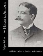 Historia Amoris: A History of Love Ancient and Modern
