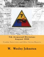7th Armored Division: August 1944: Combat Interviews and After Action Reports