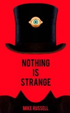 Nothing is Strange
