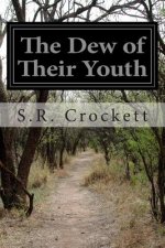The Dew of Their Youth