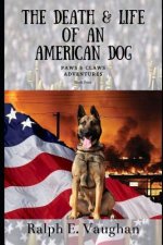 Death & Life of an American Dog