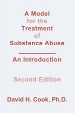 A Model for the Treatment of Substance Abuse: An Introduction
