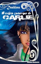 Il mio nome ? Carlie