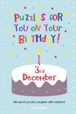Puzzles for you on your Birthday - 3rd December