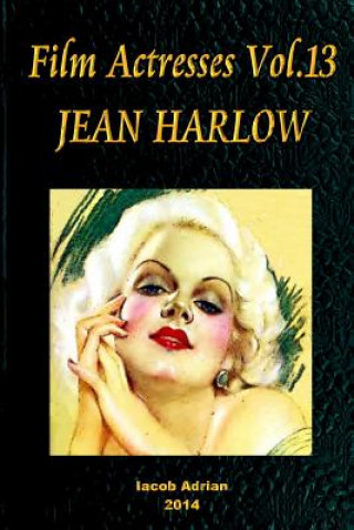 Film Actresses Vol.13 JEAN HARLOW: Part 1
