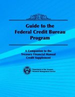 Guide to the Federal Credit Bureau Program