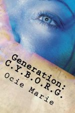 Generation: C.Y.B.O.R.G.