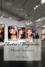 Electro Magnetic: Photo Gallery
