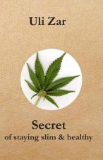 Secret: of staying slim and healthy