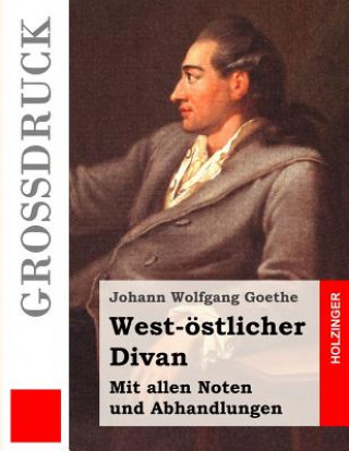 West-östlicher Divan (Großdruck)