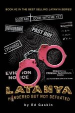 Latanya: Hindered but Not Defeated