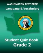 WASHINGTON TEST PREP Language & Vocabulary Student Quiz Book Grade 2: Covers the Common Core State Standards