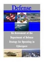 An Assessment of the Department of Defense Strategy for Operating in Cyberspace