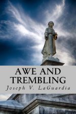 Awe and Trembling: Reflections for the Christian Journey