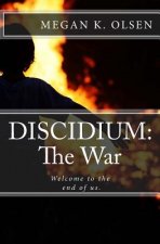 Discidium: The War: Welcome to the end of us.