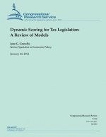 Dynamic Scoring for Tax Legislation: A Review of Models