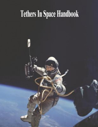 Tethers In Space Handbook