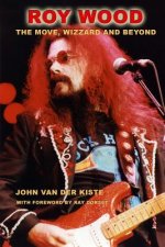 Roy Wood: The Move, Wizzard and beyond