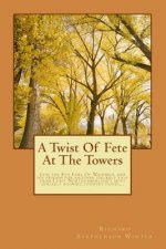 A Twist Of Fete At The Towers